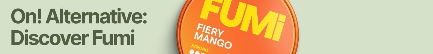 fumi nicotine pouches, an on! alternative